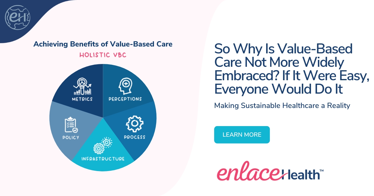 So Why Is Value-Based Care Not More Widely Embraced? If It Were Easy ...
